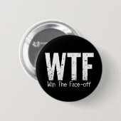 WTF: Win The Face-off (Hockey) Ronde Button 5,7 Cm (Voorkant /achterkant)
