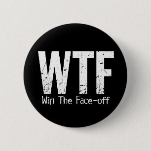 WTF: Win The Face-off (Hockey) Ronde Button 5,7 Cm