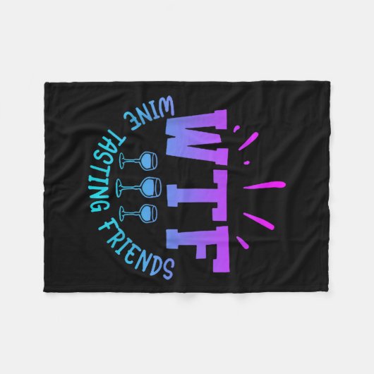 Wtf Wine Tasting Friends Drinking Funny Saying Quo Fleece Deken (Voorkant (Horizontaal))