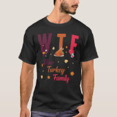 WTF Wine Turkey Family Festive Funny Thanksgiving1 T-shirt (Voorkant)