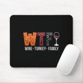 WTF Wine Turkey Family Funny Thanksgiving 1 Muismat (Met muis)