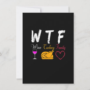 WTF Wine Turkey Family Funny Thanksgiving Day Gift Kaart