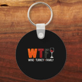 Wtf Wine Turkey Family Funny Thanksgiving  Sleutelhanger (Voorkant)