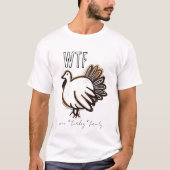 WTF Wine Turkey Family T-shirt (Voorkant)
