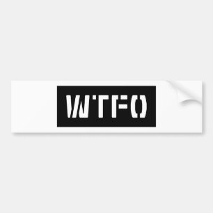 WTFO BUMPERSTICKER