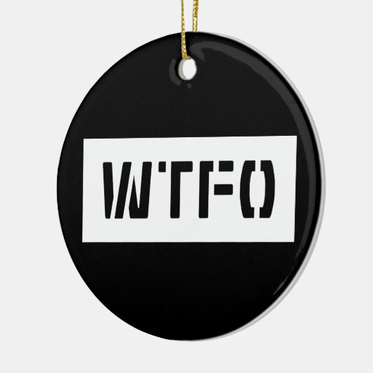 WTFO KERAMISCH ORNAMENT (Links)