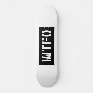 WTFO PERSOONLIJK SKATEBOARD