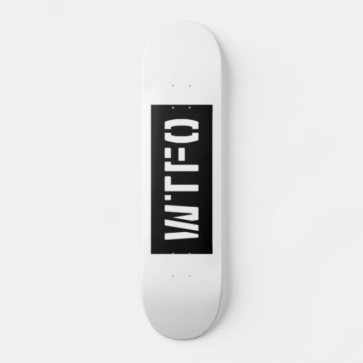 WTFO PERSOONLIJK SKATEBOARD (Voorkant)