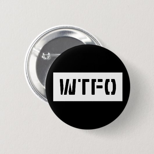 WTFO RONDE BUTTON 5,7 CM (Voorkant /achterkant)