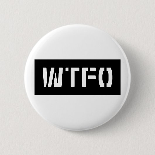 WTFO RONDE BUTTON 5,7 CM (Voorkant)