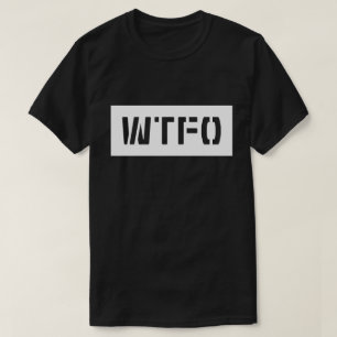 WTFO T-SHIRT