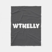 Wthelly What The Helly Funny Quote  Fleece Deken (Voorkant)