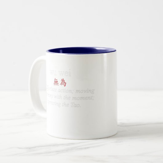 Wu Wei door waarheidsgetrouwe T - shirts Taoïstisc Tweekleurige Koffiemok (Voorkant links)