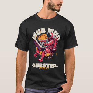 Wub Dubstep Geluid! Grappige Dansmuziek en Techno T-shirt