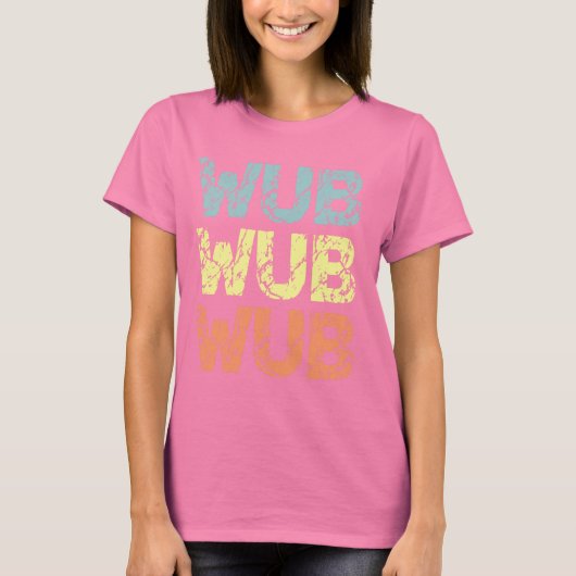 WUB WUB WUB T-SHIRT (Voorkant)