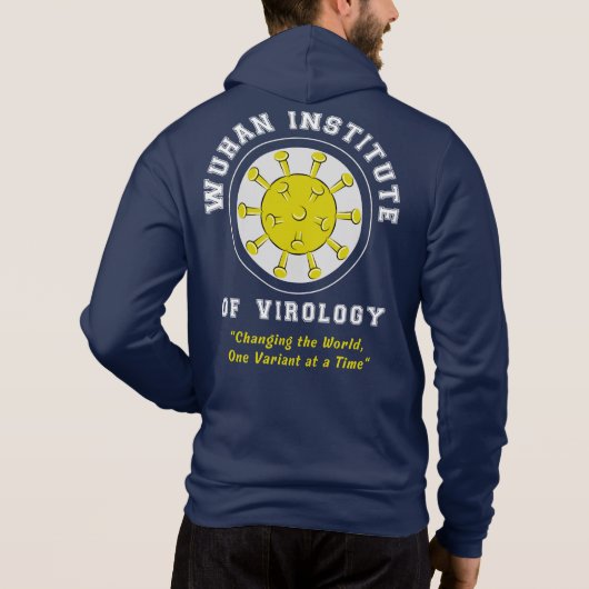 Wuhan Institute of Virology Funny Virus Hoodie (Achterkant)