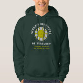 Wuhan Institute of Virology Funny Virus Hoodie (Voorkant)