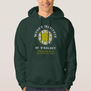 Wuhan Institute of Virology Funny Virus Hoodie