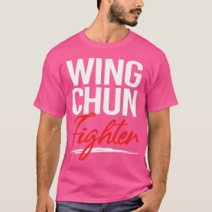 Wushu Wing Chun Fighter Martial Artist Kung Fu T-shirt