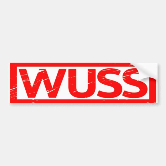 Wuss Stamp Bumpersticker (Voorkant)