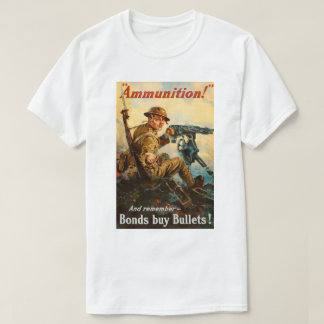 WW1 Propaganda "Ammunition" poster T-shirt