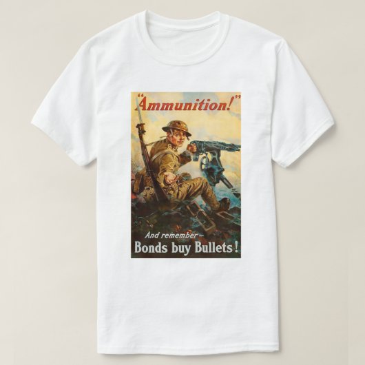 WW1 Propaganda "Ammunition" poster T-shirt (Design voorkant)