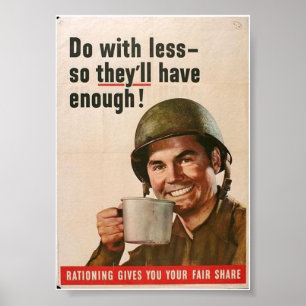 WW2 Rationing-"Doe met minder..." Poster