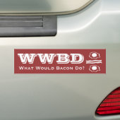 WWBD, wat zou Bacon doen? Bumpersticker (Op auto)
