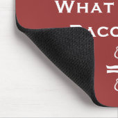 WWBD, wat zou Bacon doen? Muismat (Hoek)