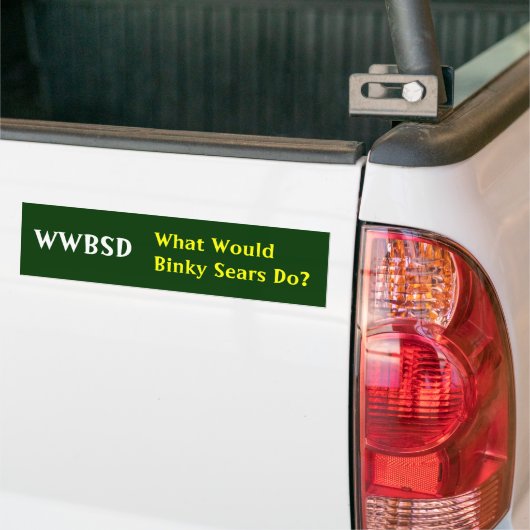 WWBSD, wat zou Binky Sears doen? - Gepersonaliseer Bumpersticker (Op Truck)