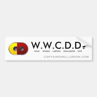 WWCDD? Bumpersticker