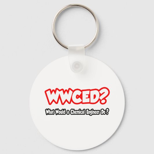 WWCED...Wat zou een Chem Eng doen? Sleutelhanger (Voorkant)