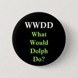 WWDD, wat zou Dolph doen? Ronde Button 5,7 Cm