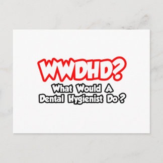 WWDHD...Wat zou een tandarts doen? Briefkaart