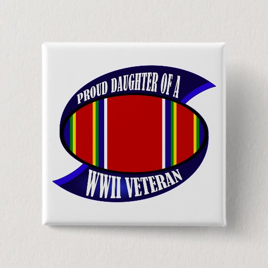 WWII Vet Daughter Vierkante Button 5,1 Cm (Voorkant)