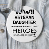WWII Veteran Daughter De meeste mensen ontmoeten h Ronde Button 6,0 Cm (In situ)