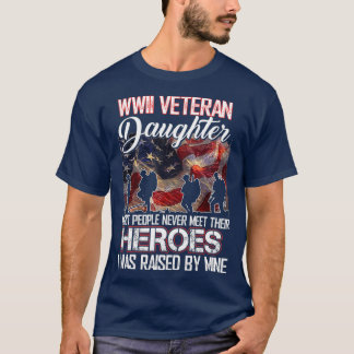 WWII Veteran Daughter De meeste mensen ontmoeten n T-shirt