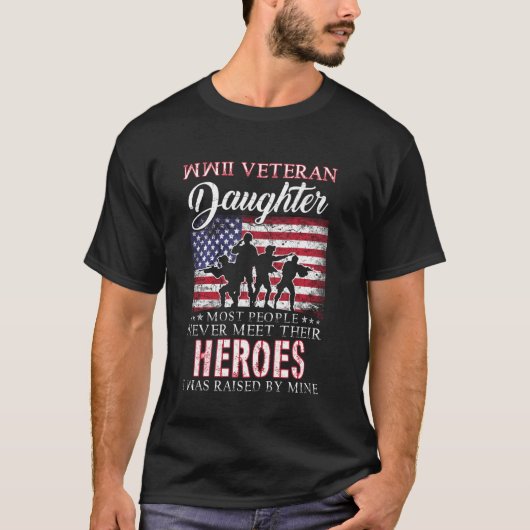 Wwii Veteran Dochter De meeste mensen ontmoeten hu T-shirt (Voorkant)