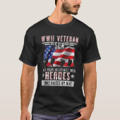WWII Veteran Son Most People Never Meet Their Hero T-shirt (Voorkant)