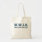 WWJD? Bags Tote Bag (Voorkant)