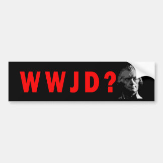 WWJD? Bumpersticker