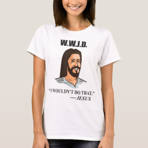 WWJD Jesus Bijbel citeert Funny Adult Humor T-shirt