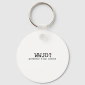 Wwjd Probably Flip Tables Christian Humor  Sleutelhanger (Voorkant)