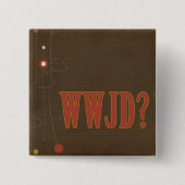 WWJD roesttekst Vierkante Button 5,1 Cm (Voorkant)