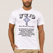 WWJD Wat zou Jezus doen? T-shirt (Voorkant)