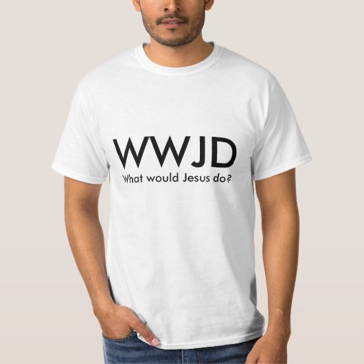 WWJD - What would Jesus do? T-shirt (Voorkant)