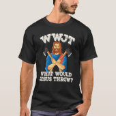 WWJT Wat zou Jezus overvallen gooien met bijl_1 T-shirt (Voorkant)