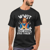 WWJT What would Jesus throw haches axe throwing T-shirt (Voorkant)