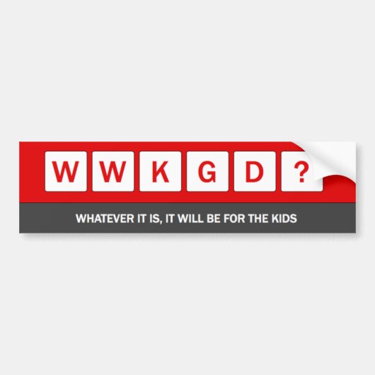 WWKGD? BUMPERSTICKER (Voorkant)
