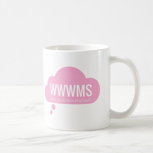 WWWMS? Roze gedachte cloud DBT slogan Koffiemok (Rechts)